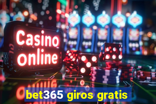 bet365 giros gratis