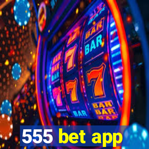 555 bet app