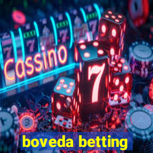 boveda betting