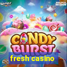 fresh casino