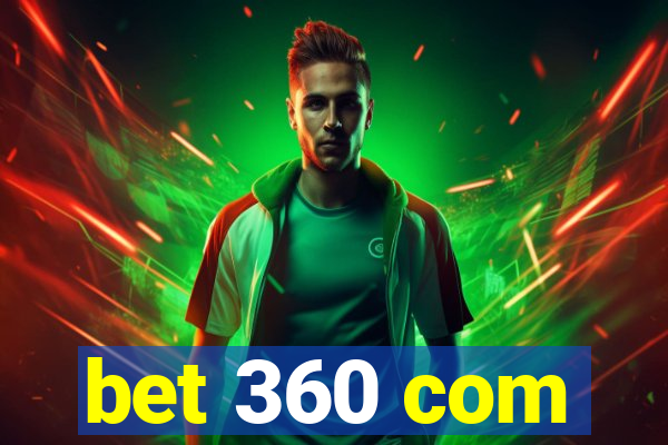 bet 360 com