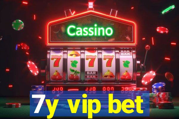 7y vip bet