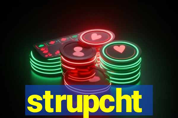 strupcht