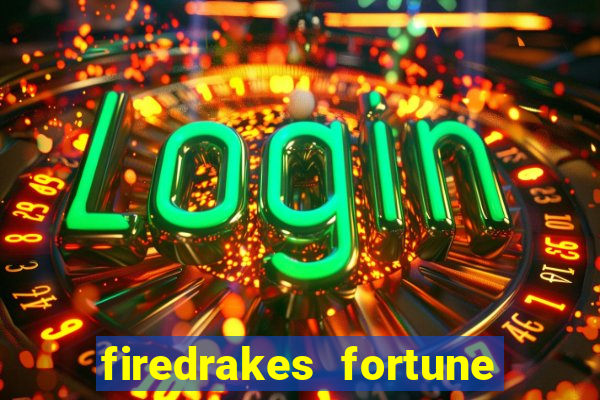 firedrakes fortune online spielen