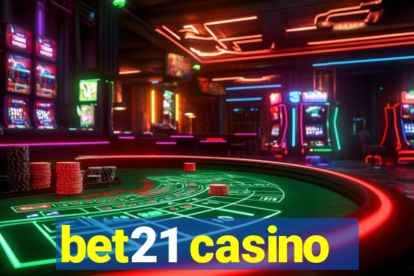 bet21 casino