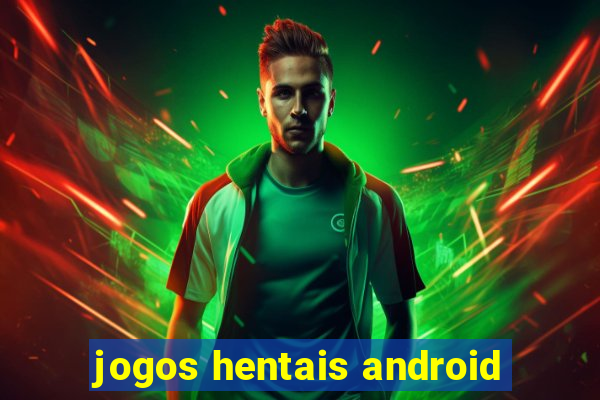 jogos hentais android