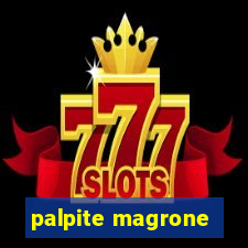 palpite magrone