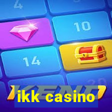 ikk casino