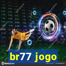 br77 jogo