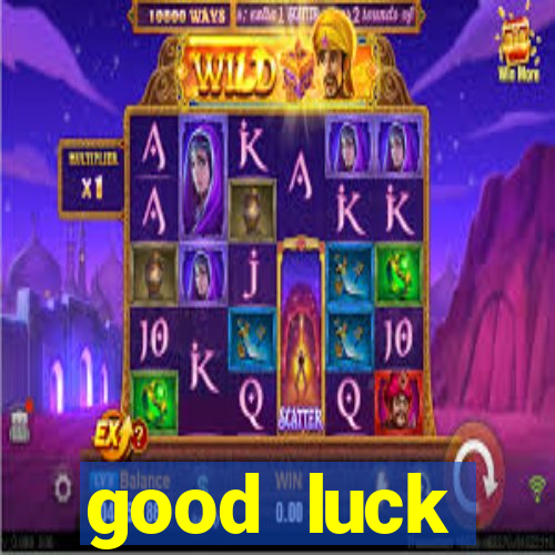 good luck (tradução musica)