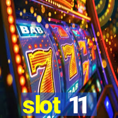 slot 11