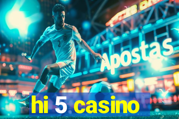 hi 5 casino