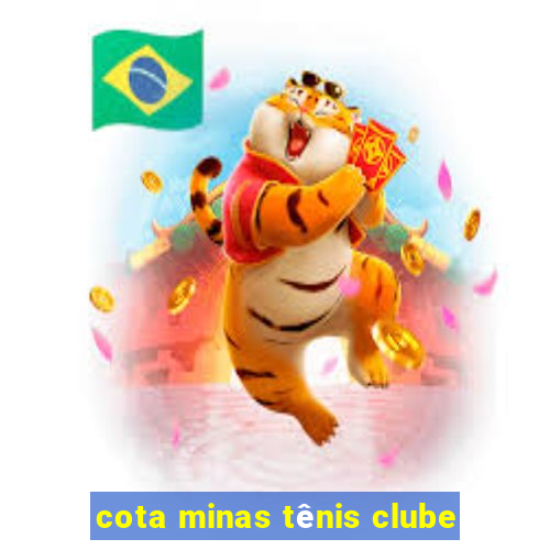 cota minas tênis clube