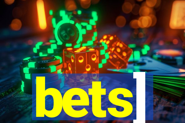 bets]