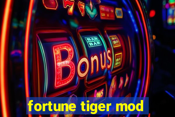 fortune tiger mod