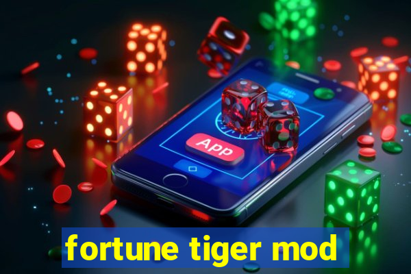 fortune tiger mod