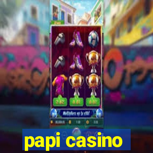 papi casino