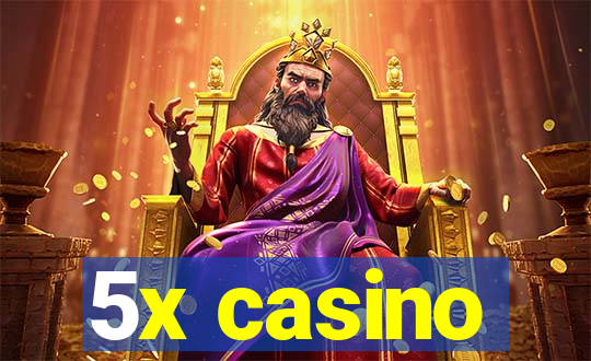 5x casino