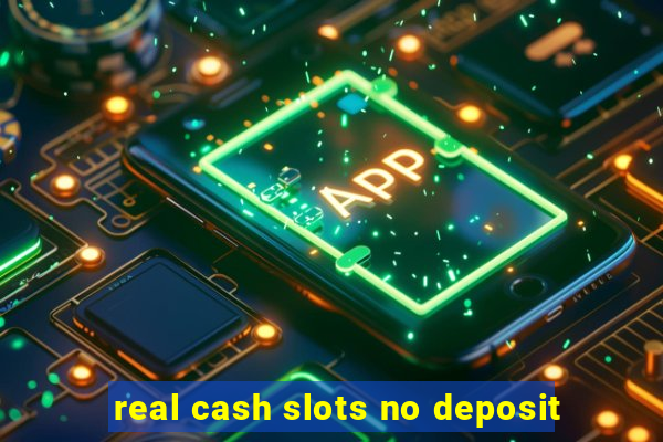 real cash slots no deposit