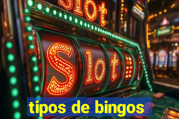 tipos de bingos