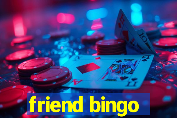 friend bingo