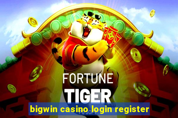 bigwin casino login register