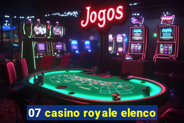 07 casino royale elenco