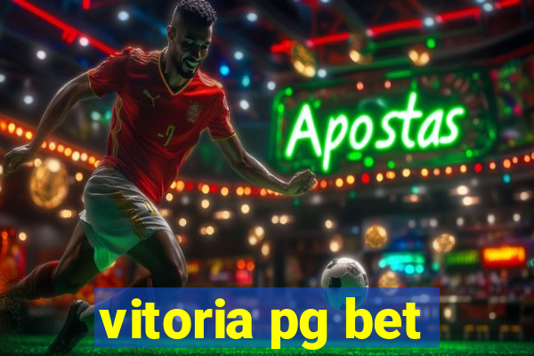 vitoria pg bet