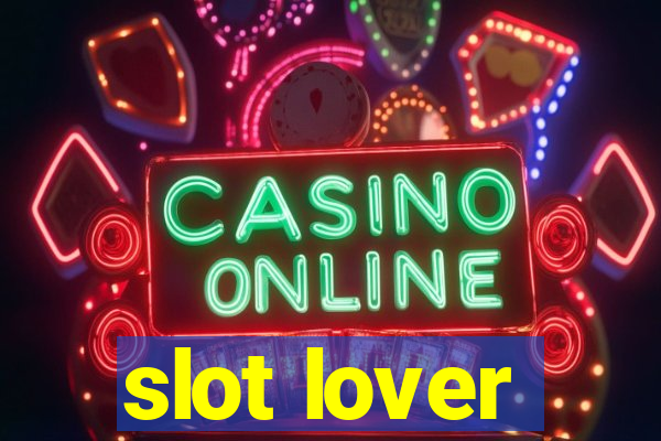 slot lover