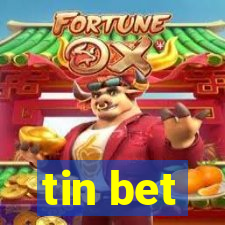 tin bet