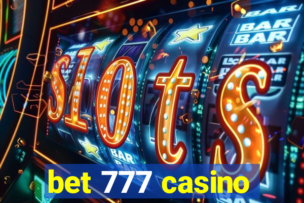 bet 777 casino