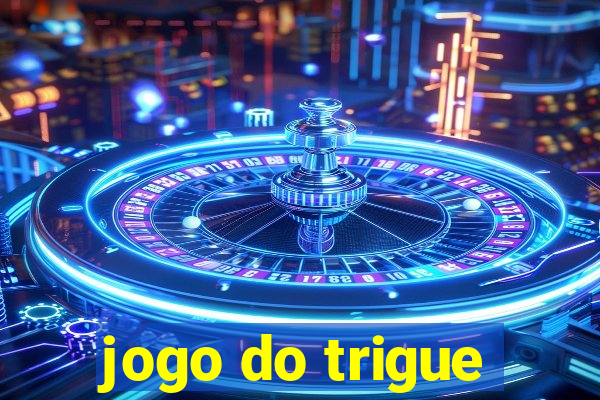 jogo do trigue