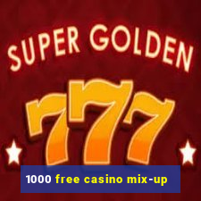 1000 free casino mix-up