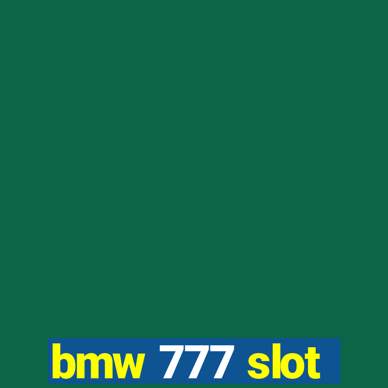 bmw 777 slot