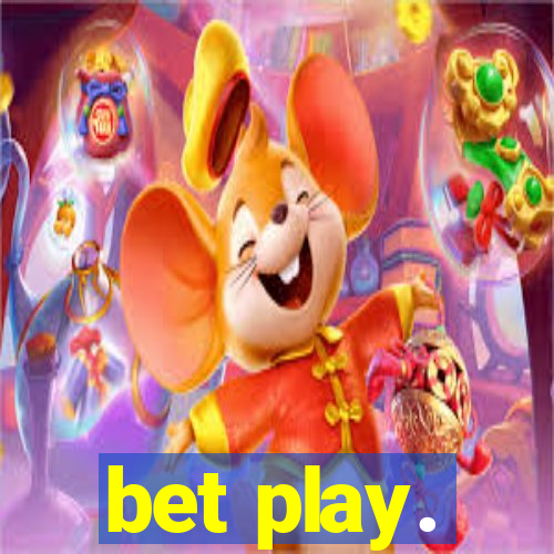 bet play.