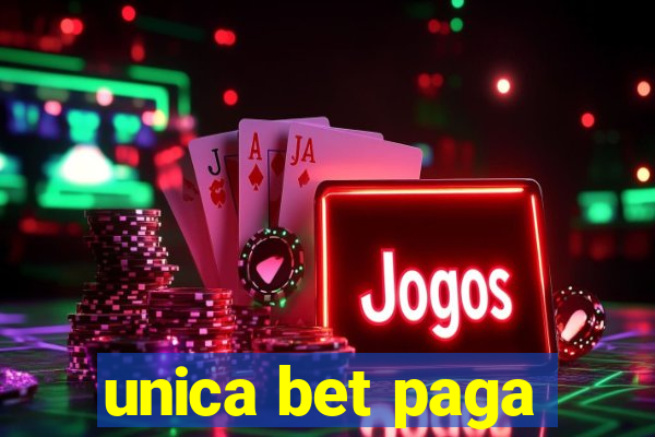 unica bet paga