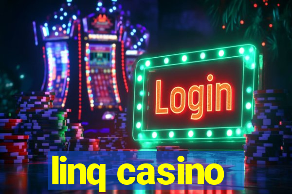 linq casino