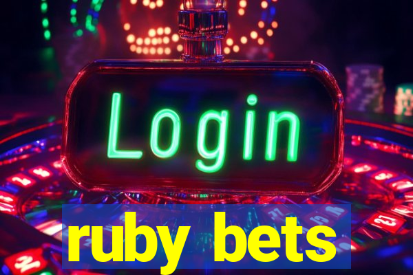 ruby bets