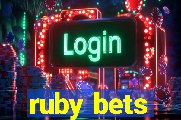 ruby bets