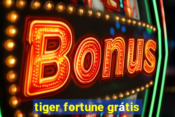 tiger fortune grátis