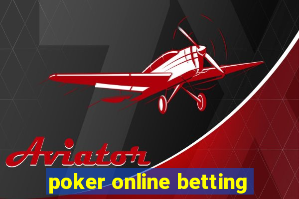 poker online betting