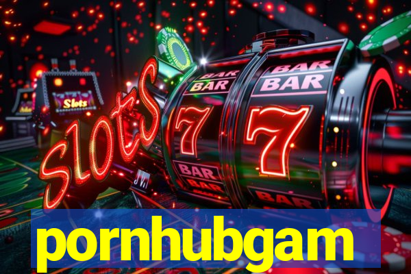 pornhubgam