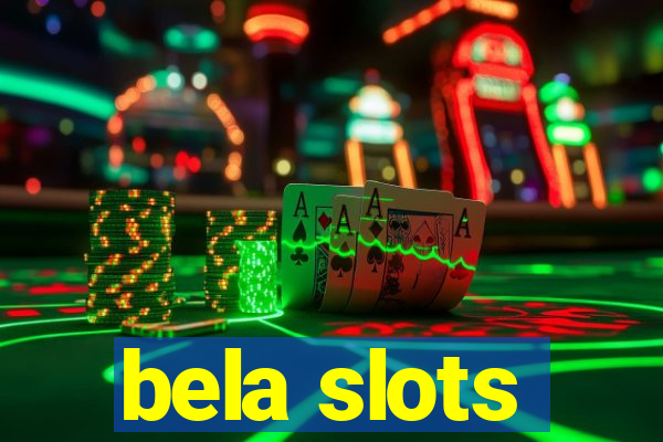 bela slots