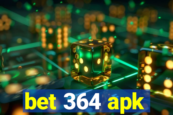 bet 364 apk