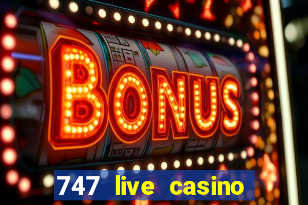 747 live casino login slot play app