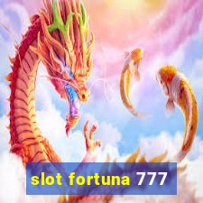 slot fortuna 777