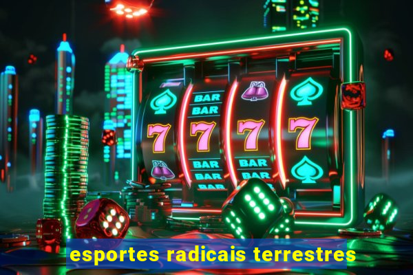 esportes radicais terrestres