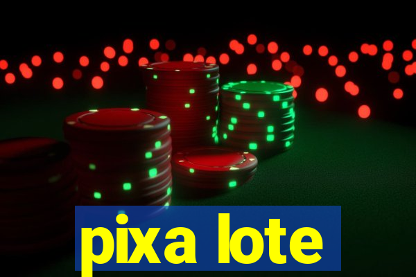 pixa lote