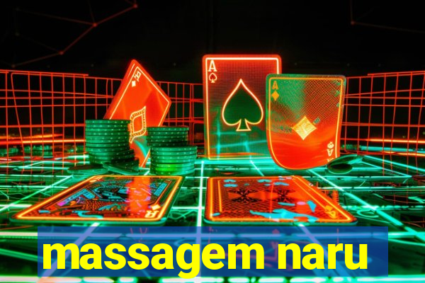 massagem naru