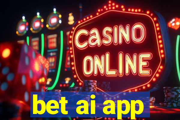 bet ai app